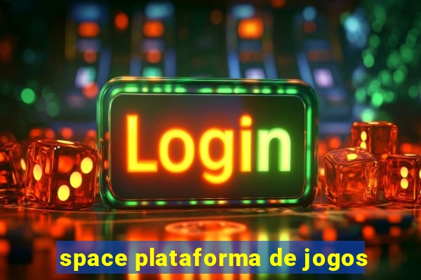 space plataforma de jogos